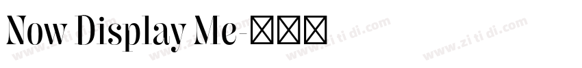 Now Display Me字体转换 Now Display Me字体转换